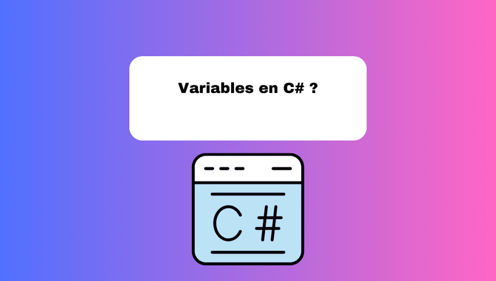 Variables en C# ?